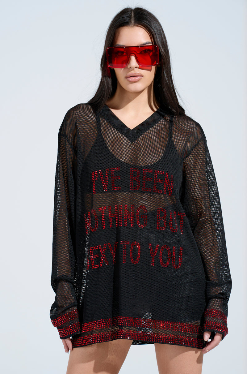 I HAVE BEEN NOTHING BUT SEXY TO YOU JERSEY